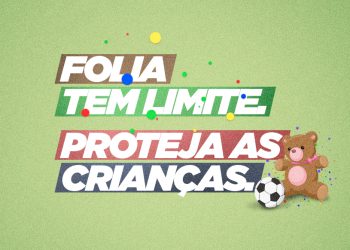 Governo reforça cuidados com as crianças durante o Carnaval e os canais de denúncia