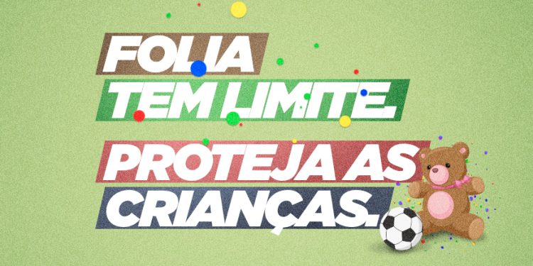 Governo reforça cuidados com as crianças durante o Carnaval e os canais de denúncia