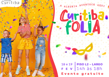 Sábado e domingo tem folia infantil de Carnaval no Shopping Curitiba
